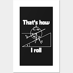 Funny Science - That's How I Roll Posters and Art